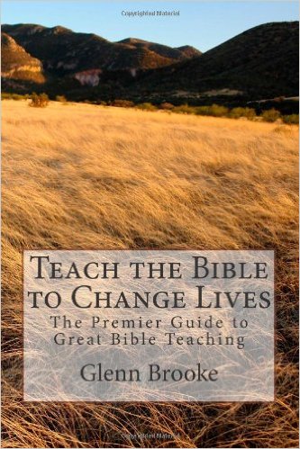 Teach the bible to change lives glenn brooke