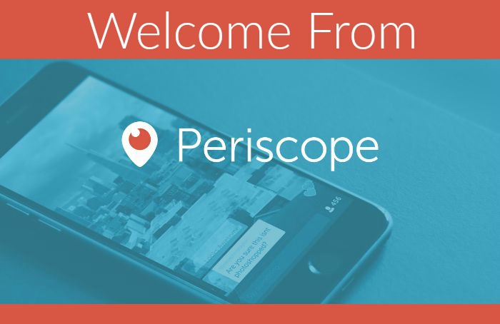 Welcome-From-Periscope
